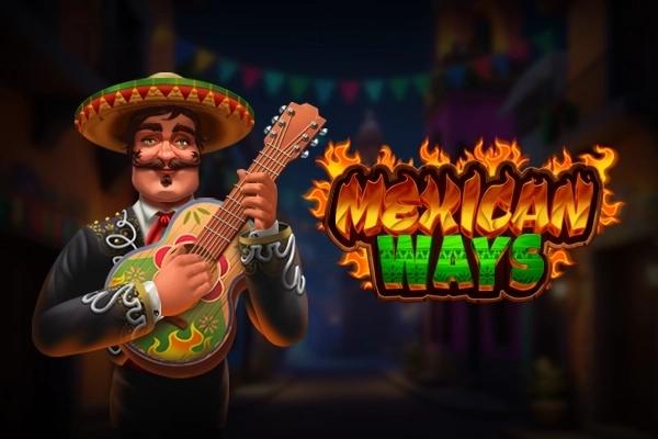 Mexican Ways - Zillion Games Slot