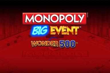 MONOPOLY Big Event Wonder 500 - Light & Wonder Slot