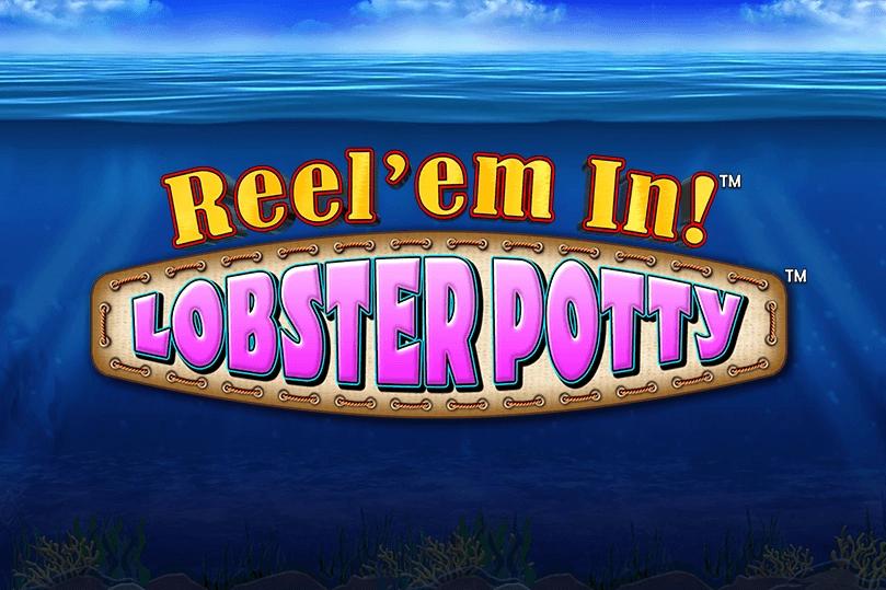 Reel 'em In Lobster Potty - Light & Wonder Slot