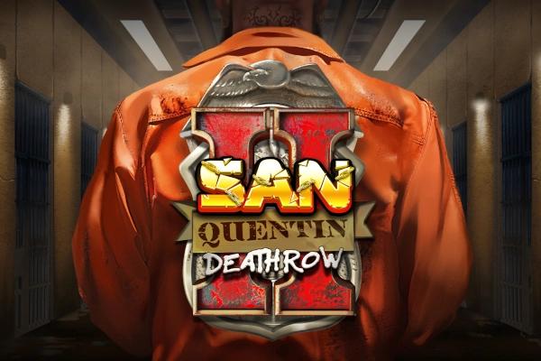 San Quentin 2: Death Row - Nolimit City Slot
