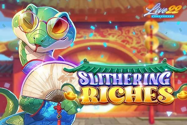 Slithering Riches - Live22 Slot
