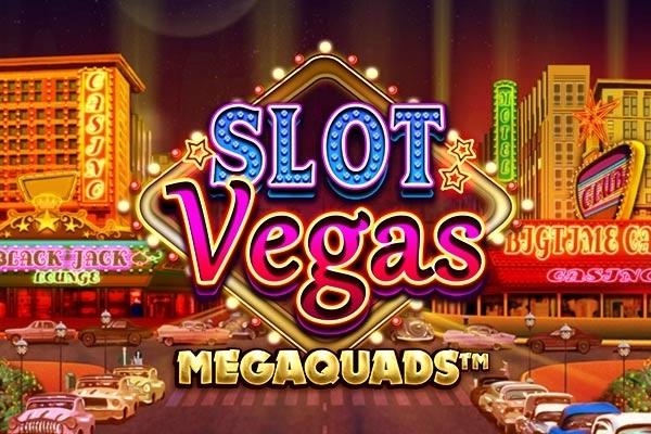 Slot Vegas Megaquads - Big Time Gaming Slot