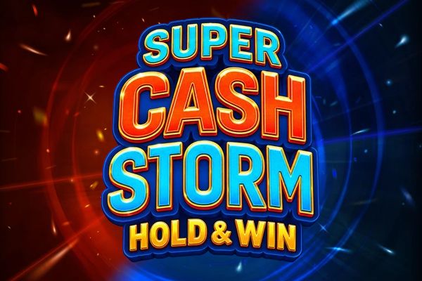 Super Cash Storm Hold and Win