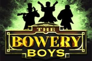 The Bowery Boys - Hacksaw Gaming Slot