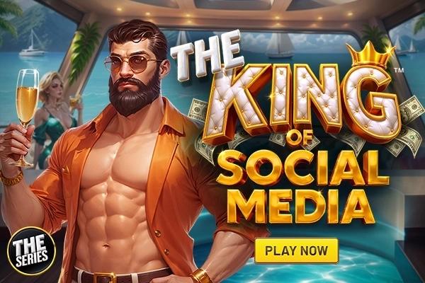 The King of Social Media - Betsoft Slot