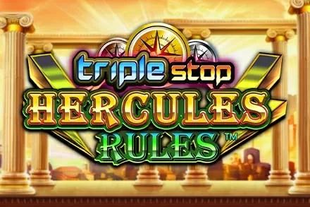Triple Stop: Hercules Rules