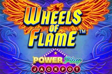 Wheels of Flame PowerPlay Jackpot - Playtech Slot